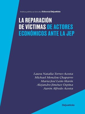 cover image of La reparación de víctimas de actores económicos ante la JEP